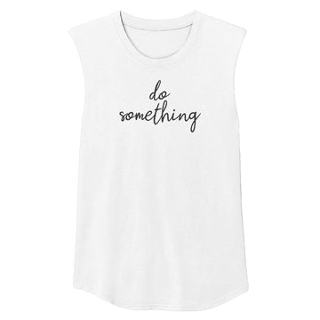 DO SOMETHING Unisex Muscle Tee