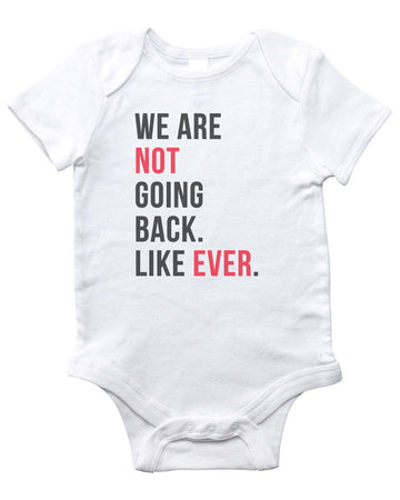 NOT GOING BACK Onesie (White)