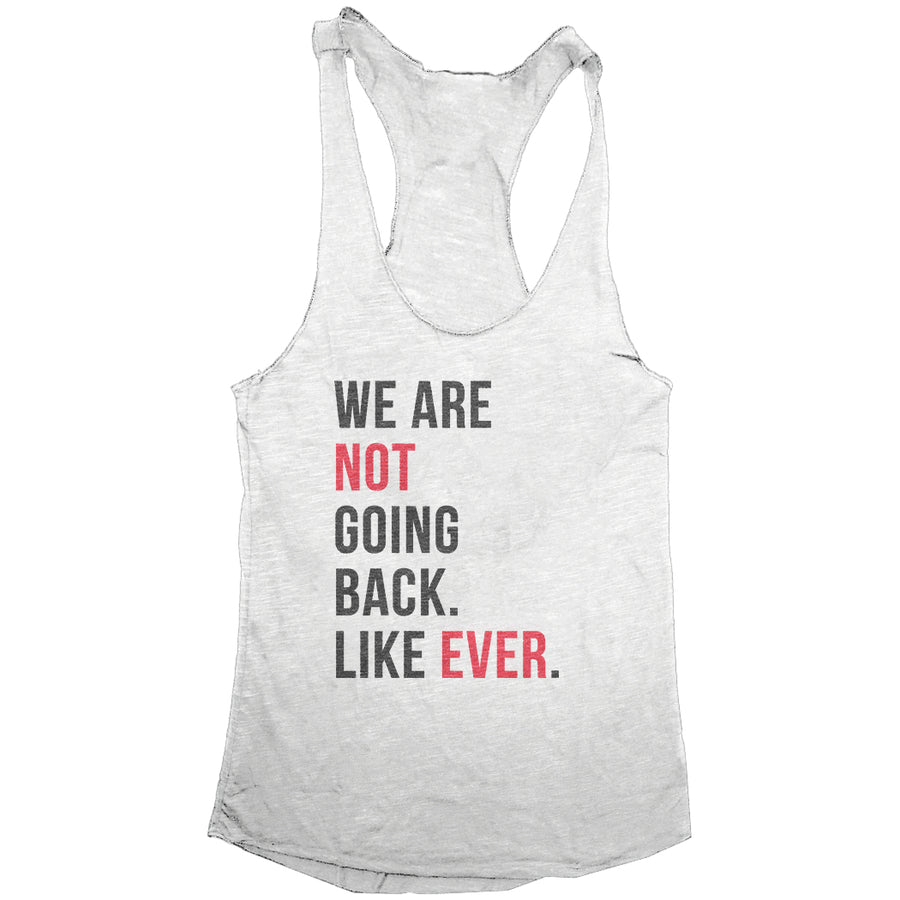 NOT GOING BACK Women's Racerback