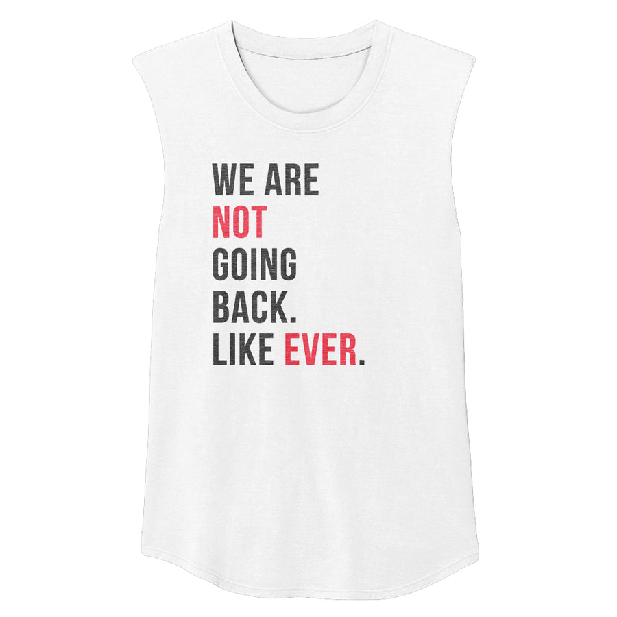 NOT GOING BACK Unisex Muscle Tee