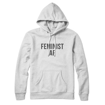FEMINIST AF Unisex Hoodie