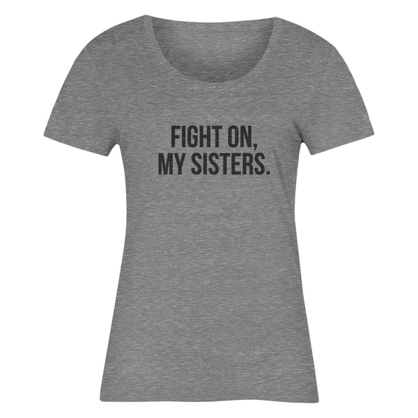 FIGHT ON Women's T-Shirt